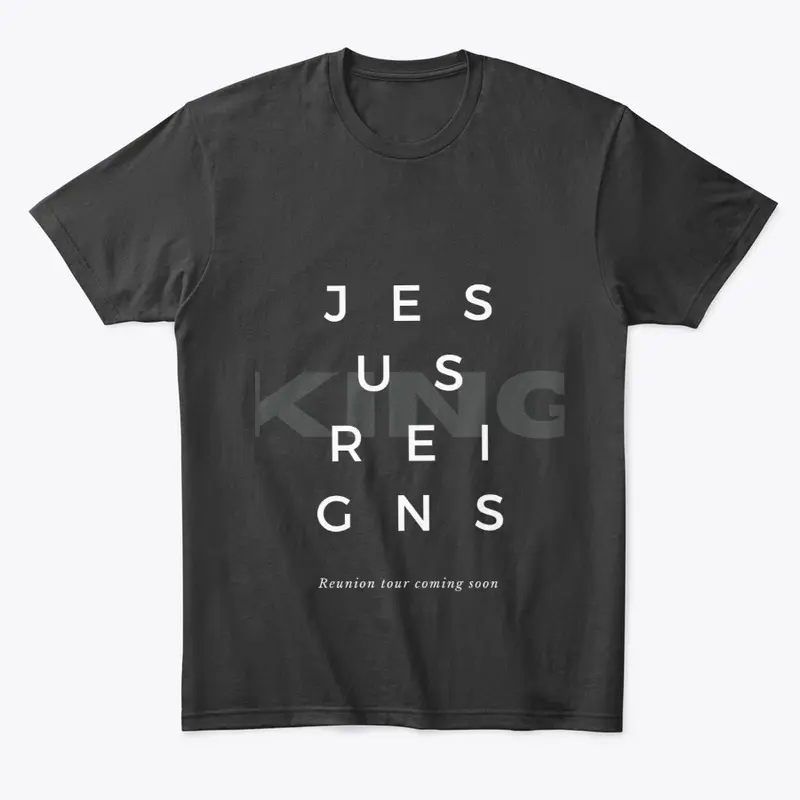 Jesus Reigns - King